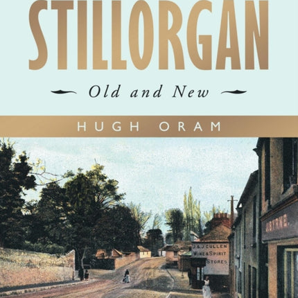 Stillorgan Old and New