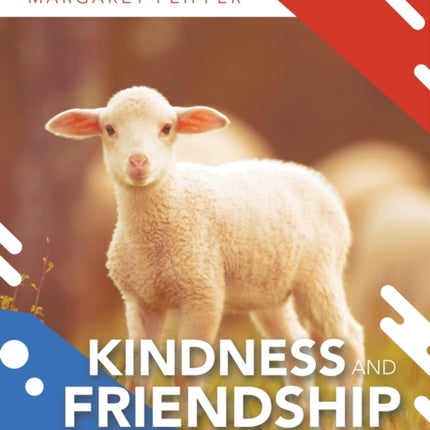 Kindness and Friendship