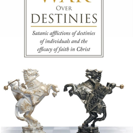 War Over Destinies