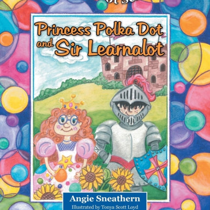 Princess Polka Dot and Sir Learnalot
