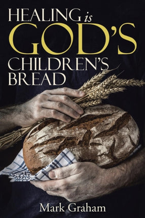 Healing is God's children's Bread