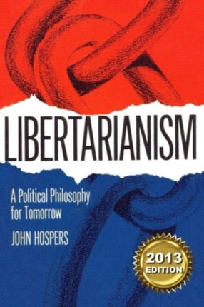 Libertarianism: A Political Philosophy for Tomorrow