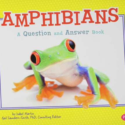 Amphibians: a Question and Answer Book (Animal Kingdom Questions and Answers)