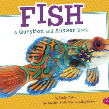 Fish: a Question and Answer Book (Animal Kingdom Questions and Answers)