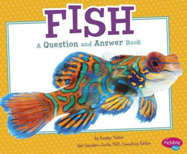 Fish: a Question and Answer Book (Animal Kingdom Questions and Answers)