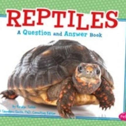 Reptiles: a Question and Answer Book (Animal Kingdom Questions and Answers)