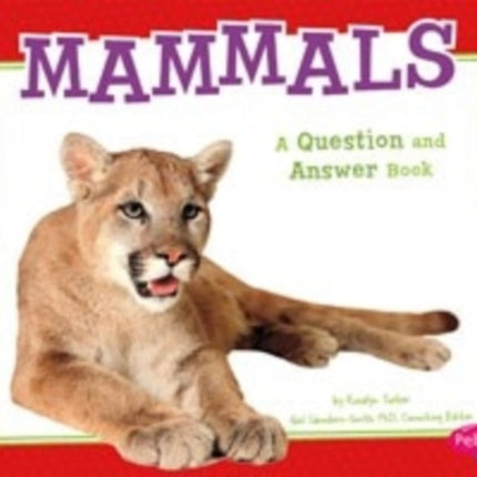 Mammals: a Question and Answer Book (Animal Kingdom Questions and Answers)