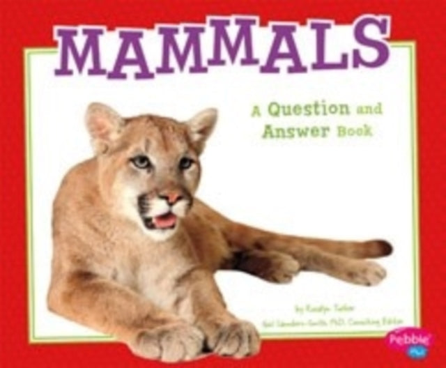 Mammals: a Question and Answer Book (Animal Kingdom Questions and Answers)