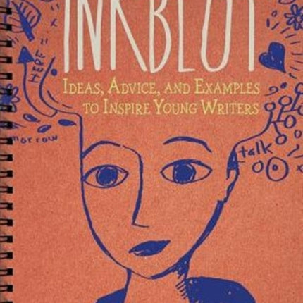 Ideas, Advice, and Examples to Inspire Young Writers