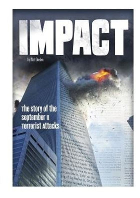 Impact: Story of September 11 Terrorist Attacks