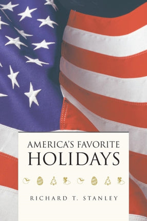 Americas Favorite Holidays