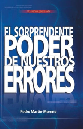 El Sorprendente Poder de Nuestros Errores