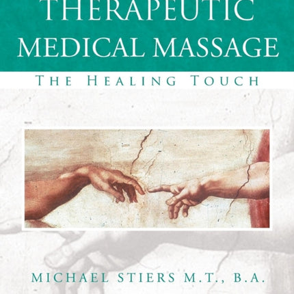 Therapeutic Medical Massage The Healing Touch