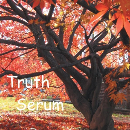 Truth Serum