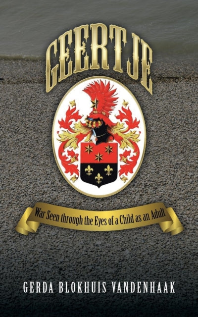 Geertje War Seen Through the Eyes of a Child as an Adult