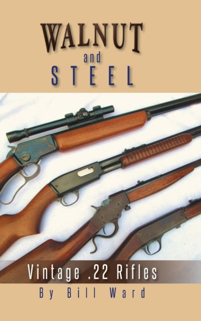 Walnut and Steel Vintage 22 Rifles