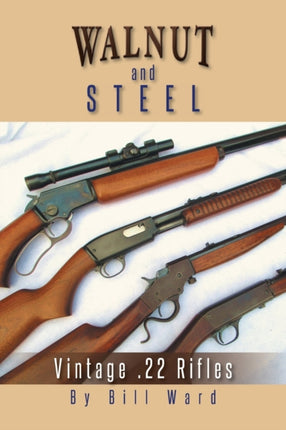 Walnut And Steel Vintage 22 Rifles
