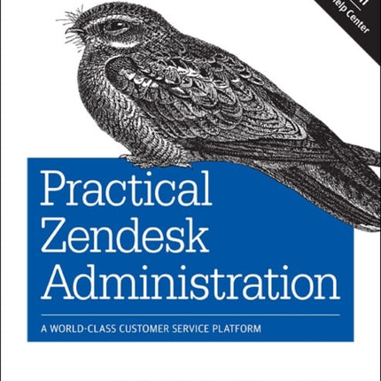 Practical Zendesk Administration 2ed