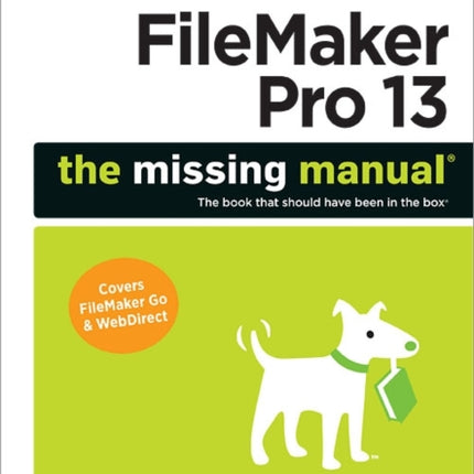 FileMaker Pro 13: The Missing Manual