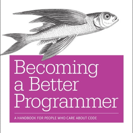 Becoming a Better Programmer