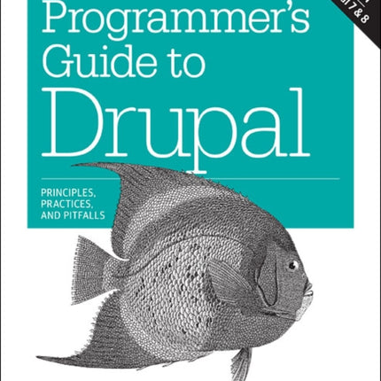 Programmer′s Guide to Drupal 2e