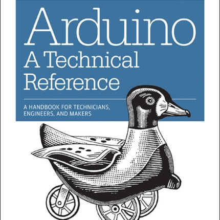 Arduino – A Technical Reference