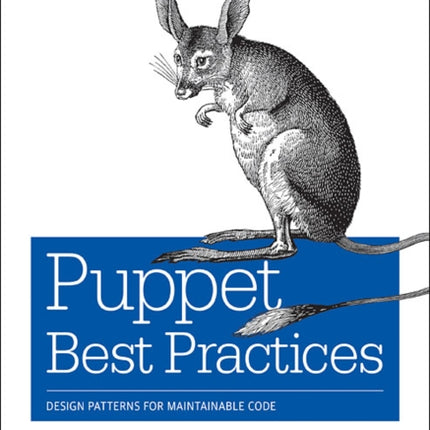 Puppet Best Practices: Design patterns for maintainable code