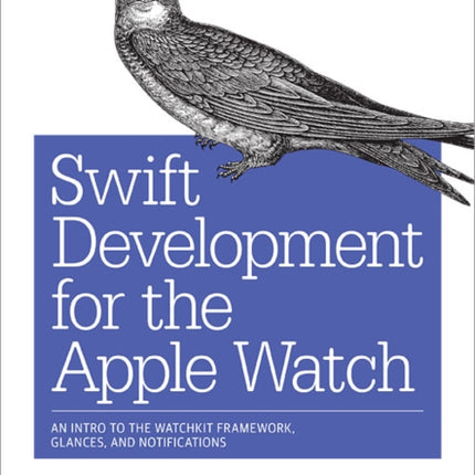 Swift Development for the Apple Watch