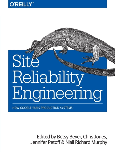 Site Reliability Engineering