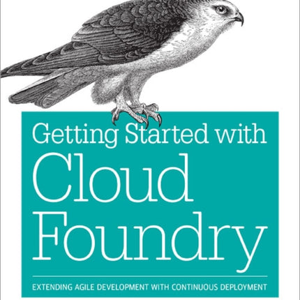 Cloud Foundry The Definitive Guide