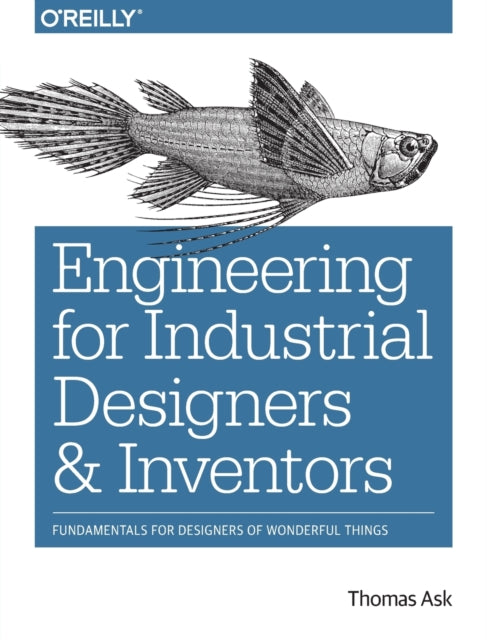 Engineering for Industrial Designers and Inventors