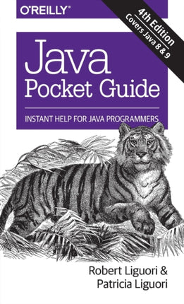 Java Pocket Guide, 4e: Instant Help for Java Programmers