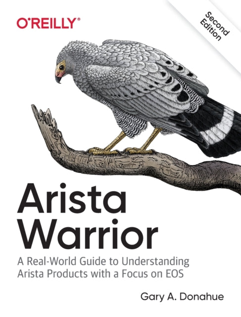 Arista Warrior: Arista Products with a Focus on EOS