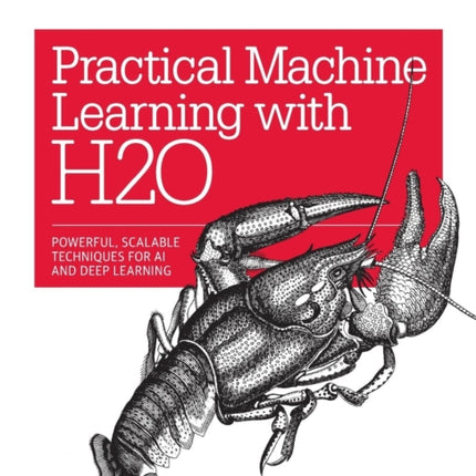 Practical Machine Learning with H20