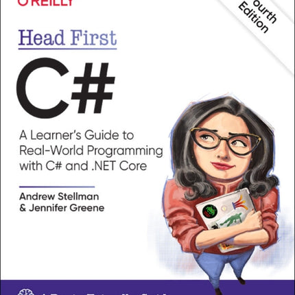 Head First C#, 4e: A Learner's Guide to Real-World Programming with C# and .NET Core