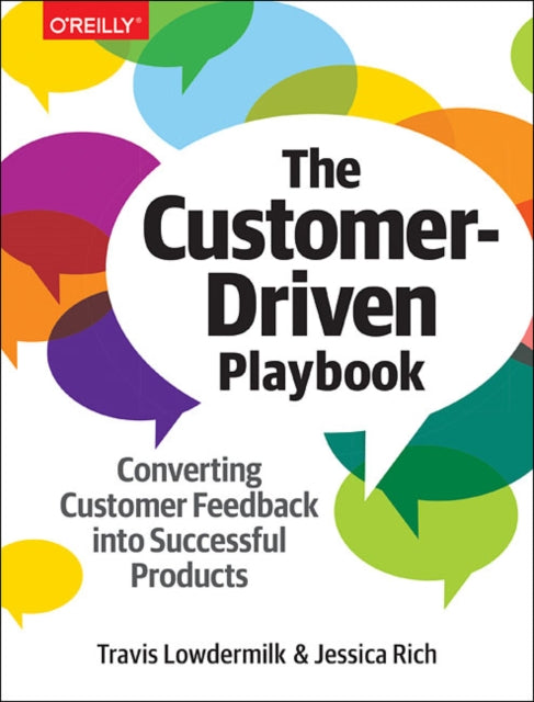 The Customer-Driven Playbook: Converting Customer Insights into Successful Products