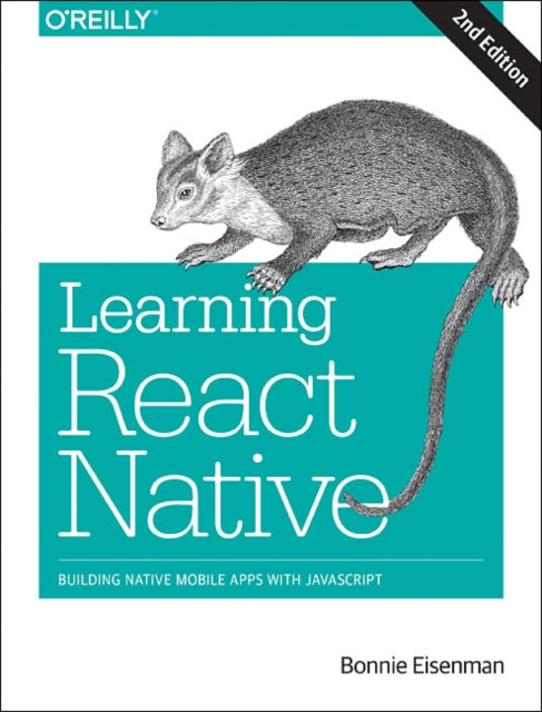 Learning React Native: Building Native Mobile Apps with JavaScript