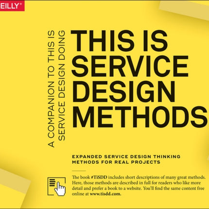 This Is Service Design Methods: A Companion to This Is Service Design Doing