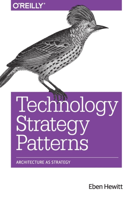 Technology Strategy Patterns: Analyzing and Communicating Architectural Decisions