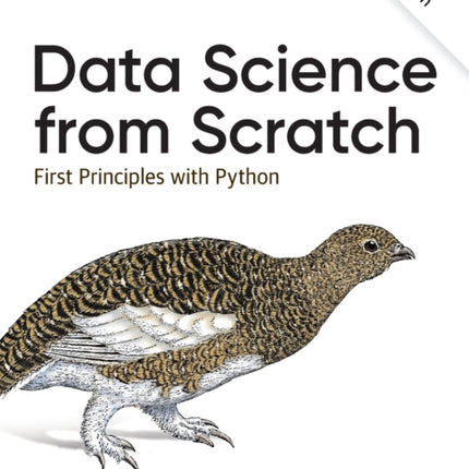 Data Science from Scratch: First Principles with Python