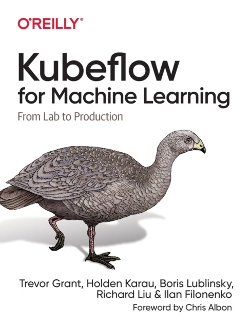 Kubeflow for Machine Learning: From Lab to Production