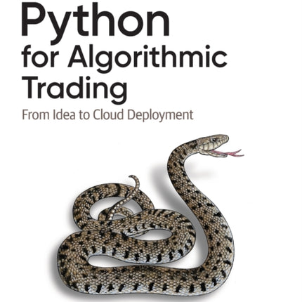 Python for Algorithmic Trading: From Idea to Cloud Deployment