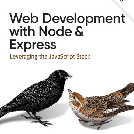 Web Development with Node and Express: Leveraging the JavaScript Stack