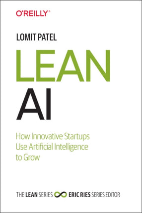 Lean AI: How Innovative Startups Use Artificial Intelligence to Grow