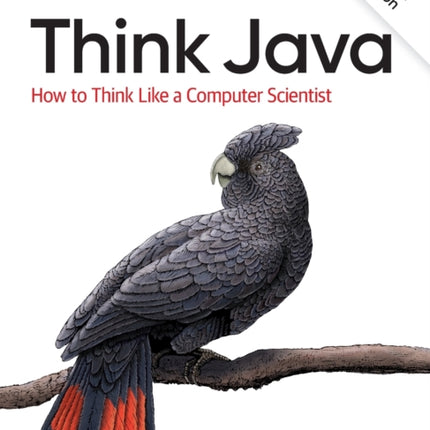 Think Java: How to Think Like a Computer Scientist