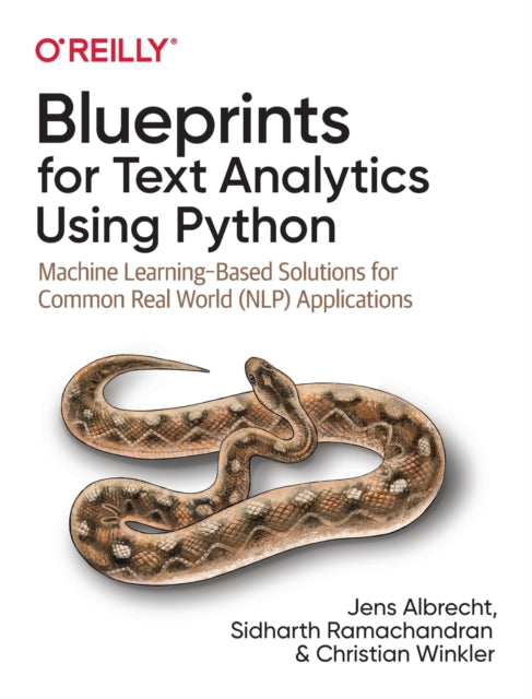 Blueprints for Text Analytics using Python: Machine Learning Based Solutions for Common Real World (NLP) Applications