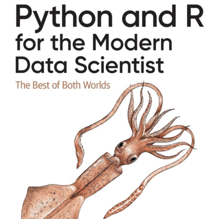 Python and R for the Modern Data Scientist: The Best of Both Worlds