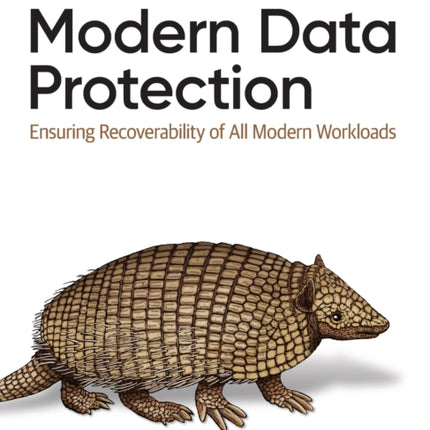 Modern Data Protection: Ensuring Recoverability of All Modern Workloads