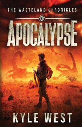 Apocalypse Volume 1 The Wasteland Chronicles
