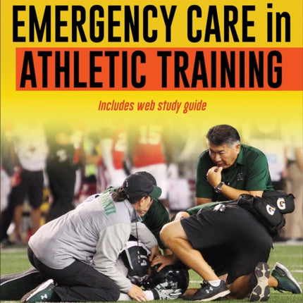 Acute and Emergency Care in Athletic Training